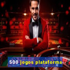 500 jogos plataforma